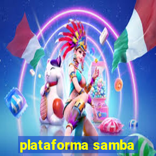 plataforma samba